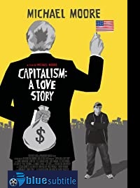 دانلود کامل زیرنویس فارسی Capitalism: A Love Story 2009