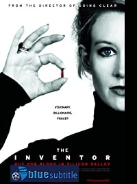 دانلود کامل زیرنویس فارسی The Inventor: Out for Blood in Silicon Valley 2019