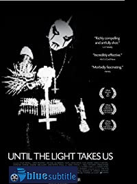 دانلود کامل زیرنویس فارسی Until the Light Takes Us 2008