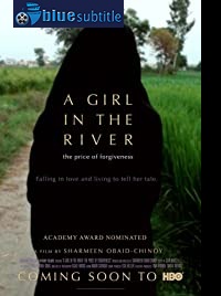 دانلود کامل زیرنویس فارسی فیلم A Girl in the River: The Price of Forgiveness 2015