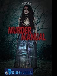 دانلود کامل زیرنویس فارسی فیلم Murder Manual 2020