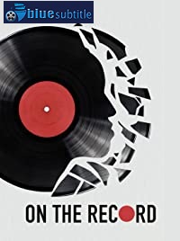 دانلود کامل زیرنویس فارسی فیلم On the Record 2020