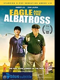 دانلود کامل زیرنویس فارسی فیلم The Eagle and the Albatross 2020