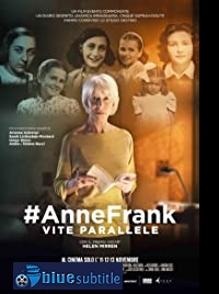 دانلود کامل زیرنویس فارسی فیلم AnneFrank. Parallel Stories 2019