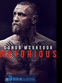 دانلود کامل زیرنویس فارسی مستند Conor McGregor: Notorious 2017