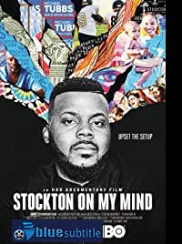دانلود کامل زیرنویس فارسی مستند Stockton on My Mind 2020