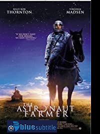 دانلود کامل زیرنویس فارسی فیلم The Astronaut Farmer 2006