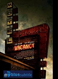 دانلود کامل زیرنویس فارسی فیلم Vacancy 2007