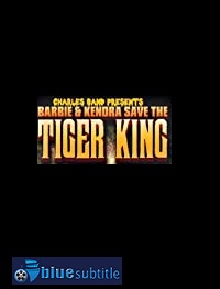 دانلود کامل زیرنویس فارسی فیلم Barbie & Kendra Save the Tiger King 2020