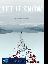 دانلود کامل زیرنویس فارسی فیلم Let It Snow 2020