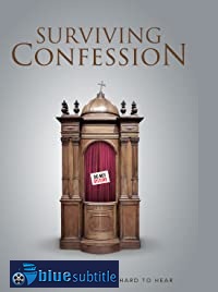 دانلود کامل زیرنویس فارسی فیلم Surviving Confession 2019