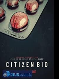 دانلود کامل زیرنویس فارسی مستند Citizen Bio 2020
