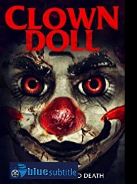 دانلود کامل زیرنویس فارسی فیلم ClownDoll 2019