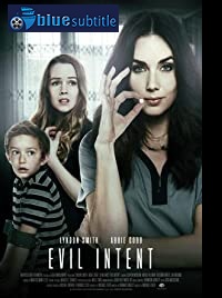دانلود فیلم Evil Intent 2019 (نیت شیطانی 2019) رایگان