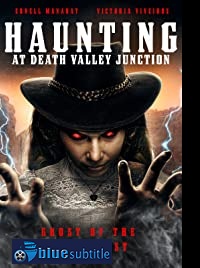 دانلود کامل زیرنویس فارسی فیلم The Haunting at Death Valley Junction 2020