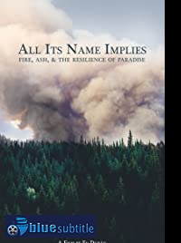 دانلود کامل زیرنویس فارسی مستند All Its Name Implies 2020