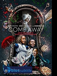دانلود کامل زیرنویس فارسی فیلم Come Away 2020