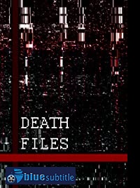 دانلود کامل زیرنویس فارسی فیلم Death files 2020