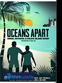 دانلود کامل زیرنویس فارسی مستند Oceans Apart: Greed, Betrayal and Pacific Island Rugby 2020