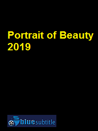 دانلود کامل زیرنویس فارسی فیلم Portrait of Beauty 2019