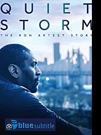 دانلود کامل زیرنویس فارسی مستند Quiet Storm: The Ron Artest Story 2019