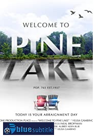 دانلود کامل زیرنویس فارسی مستند Welcome to Pine Lake 2020