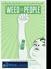 دانلود کامل زیرنویس فارسی مستند Weed the People 2018