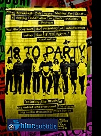 دانلود کامل زیرنویس فارسی فیلم 18to Party 2019