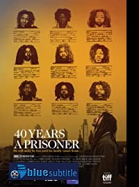 دانلود کامل زیرنویس فارسی مستند 40Years a Prisoner 2020