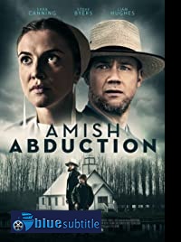 دانلود کامل زیرنویس فارسی فیلم Amish Abduction 2019