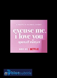 دانلود کامل زیرنویس فارسی فیلم Ariana Grande: Excuse Me, I Love You 2020