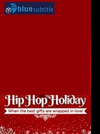 دانلود کامل زیرنویس فارسی فیلم Hip Hop Holiday 2019