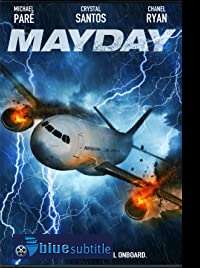 دانلود کامل زیرنویس فارسی فیلم Mayday 2019