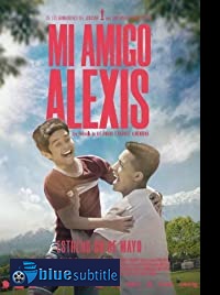 دانلود کامل زیرنویس فارسی فیلم Mi Amigo Alexis 2019