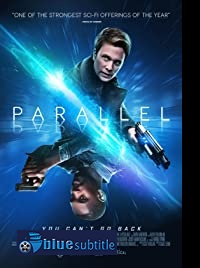 دانلود کامل زیرنویس فارسی فیلم Parallel 2018