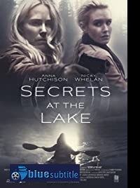 دانلود کامل زیرنویس فارسی فیلم Secrets at the Lake 2019