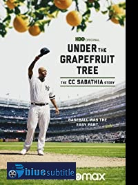 دانلود کامل زیرنویس فارسی مستند Under the Grapefruit Tree: The CC Sabathia Story 2020