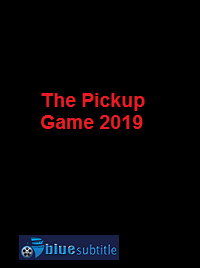 دانلود کامل زیرنویس فارسی مستند The Pickup Game 2019