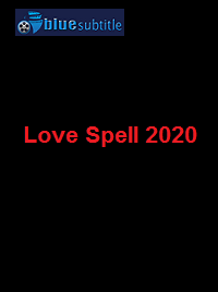 دانلود کامل زیرنویس فارسی فیلم Love Spell 2020