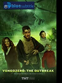 دانلود کامل زیرنویس فارسی فیلم Vongozero: The Outbreak 2019