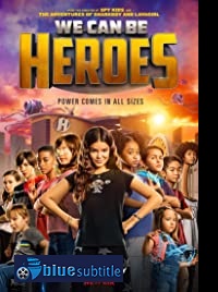 دانلود کامل زیرنویس فارسی فیلم We Can Be Heroes 2020