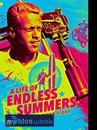 دانلود کامل زیرنویس فارسی مستند A Life of Endless Summers: The Bruce Brown Story 2020
