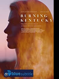 دانلود کامل زیرنویس فارسی فیلم Burning Kentucky 2019