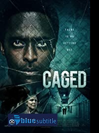 دانلود کامل زیرنویس فارسی فیلم Caged 2021