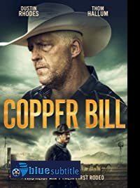 دانلود کامل زیرنویس فارسی فیلم Copper Bill 2020