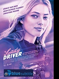 دانلود کامل زیرنویس فارسی فیلم Lady Driver 2020