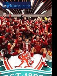 دانلود کامل زیرنویس فارسی مستند Liverpool FC: The 30-Year Wait 2020