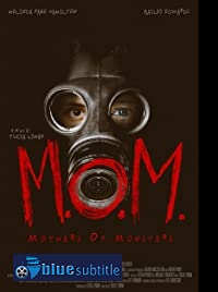 دانلود کامل زیرنویس فارسی فیلم M.O.M. Mothers of Monsters 2020