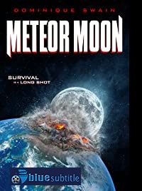 دانلود کامل زیرنویس فارسی فیلم Meteor Moon 2020