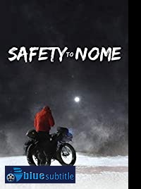 دانلود کامل زیرنویس فارسی مستند Safety to Nome 2019